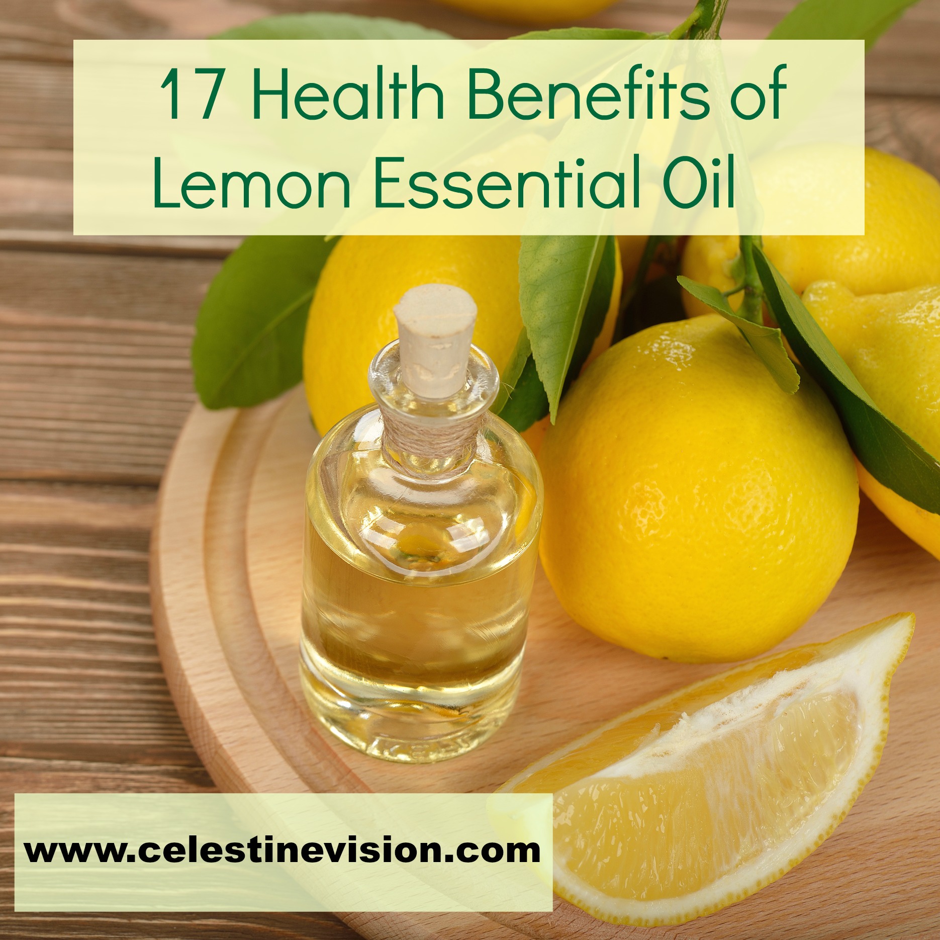 17 Health Benefits of Lemon Essential Oil - Celestine Vision