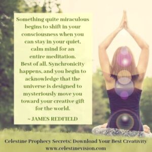 Celestine Prophecy Secrets: Download Your Best Creativity