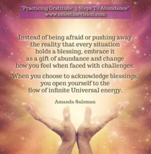 Practicing Gratitude: 5 Steps To Abundance
