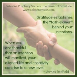 Celestine Prophecy Secrets: The Power of Gratitude